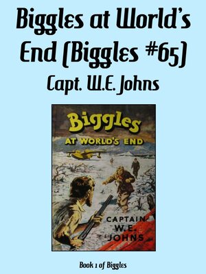 cover image of Biggles at World's End